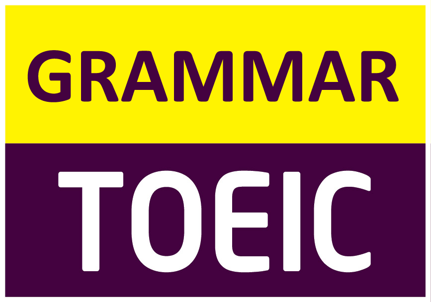 Những chủ điểm ngữ pháp cần ôn luyện cho bài thi Toeic