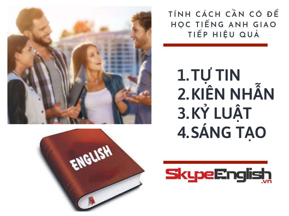Top những tính cách cần có để học tiếng Anh giao tiếp hiệu quả