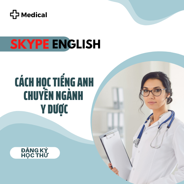 Chinh phục tiếng Anh chuyên ngành y dược hiệu quả
