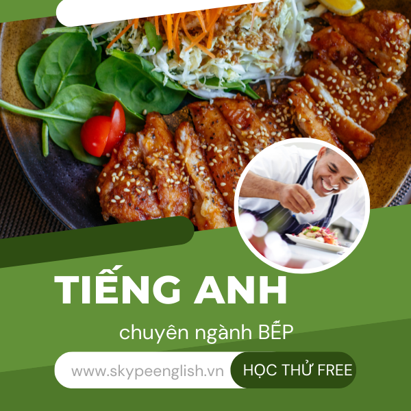 Tiếng Anh chuyên ngành bếp dành cho các bậc thầy ngành dịch vụ nhà hàng khách sạn
