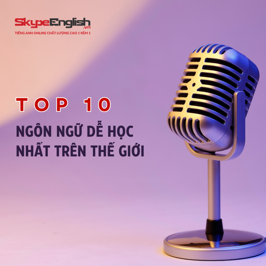 Top 10 ngôn ngữ dễ học nhất trên thế giới