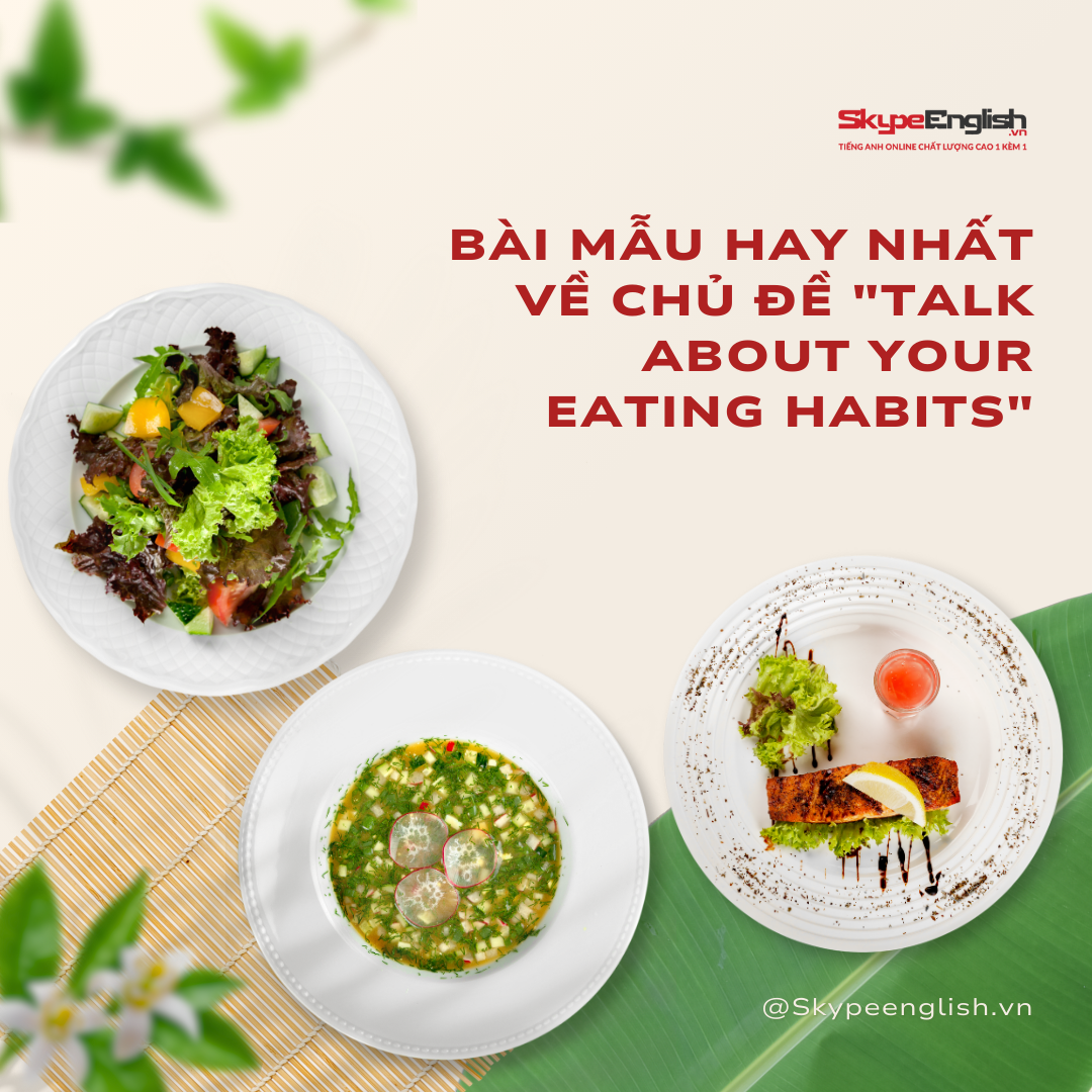 Bài mẫu hay nhất về chủ đề "Talk about your eating habits"