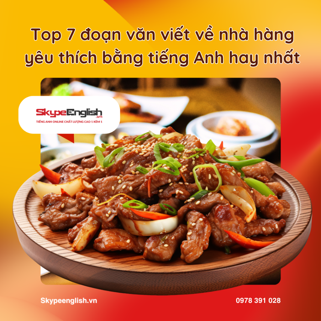 Top 7 đoạn văn viết về nhà hàng yêu thích bằng tiếng Anh hay nhất
