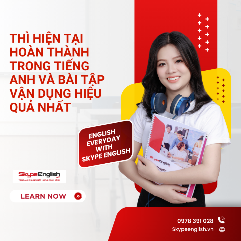 Thì hiện tại hoàn thành trong tiếng Anh và bài tập vận dụng hiệu quả nhất Thì hiện tại hoàn thành trong tiếng Anh và bài tập vận dụng hiệu quả nhất