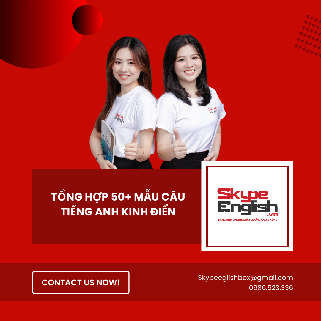 Tổng hợp 50+ mẫu câu tiếng Anh kinh điển