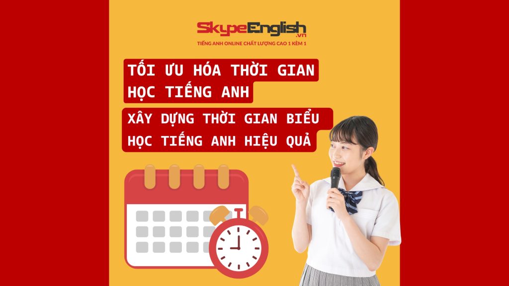 Tối Ưu Hóa Thời Gian Học Tiếng Anh Cho Người Đi Làm: Xây Dựng Thời Gian Biểu Học Tiếng Anh Hiệu Quả