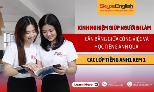 Mẹo và Kinh Nghiệm Giúp Người Đi Làm Cân Bằng Giữa Công Việc Và Học Tiếng Anh Qua Các Lớp 1 Kèm 1