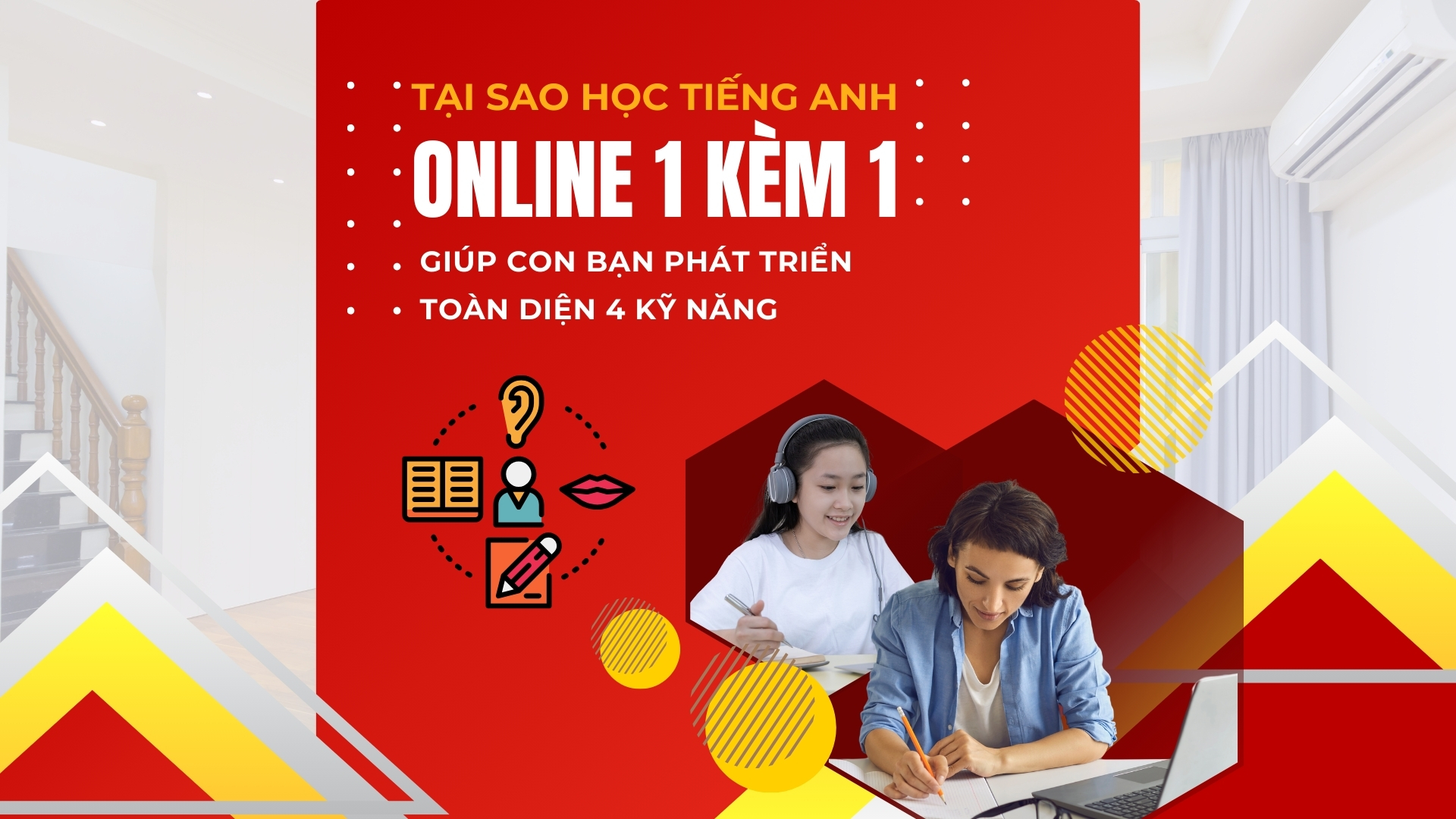 TẠI SAO HỌC TIẾNG ANH ONLINE 1 KÈM 1 GIÚP CON BẠN PHÁT TRIỂN TOÀN DIỆN 4 KỸ NĂNG?