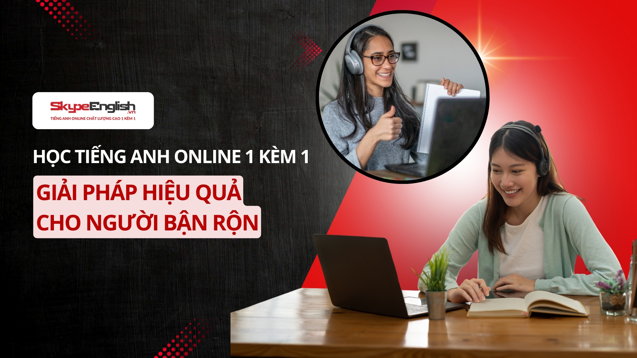 Học tiếng Anh online 1 kèm 1 Xu hướng mới cho người bận rộn (4)