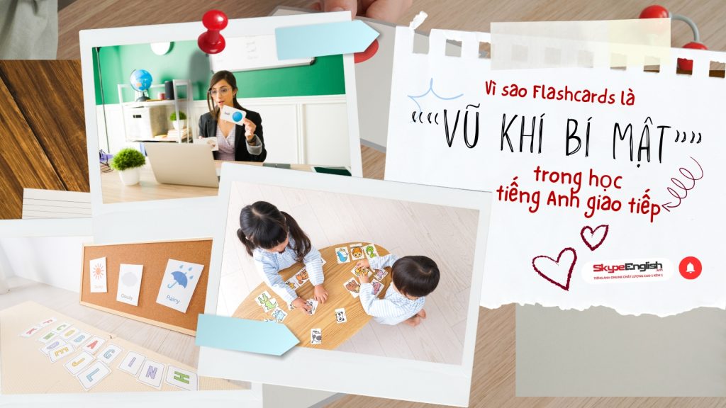 Học tiếng Anh giao tiếp hiệu quả với Flashcards: Hướng dẫn tự làm & ứng dụng ghi nhớ lâu hơn Học tiếng Anh giao tiếp hiệu quả với Flashcards: Hướng dẫn tự làm & ứng dụng ghi nhớ lâu hơn