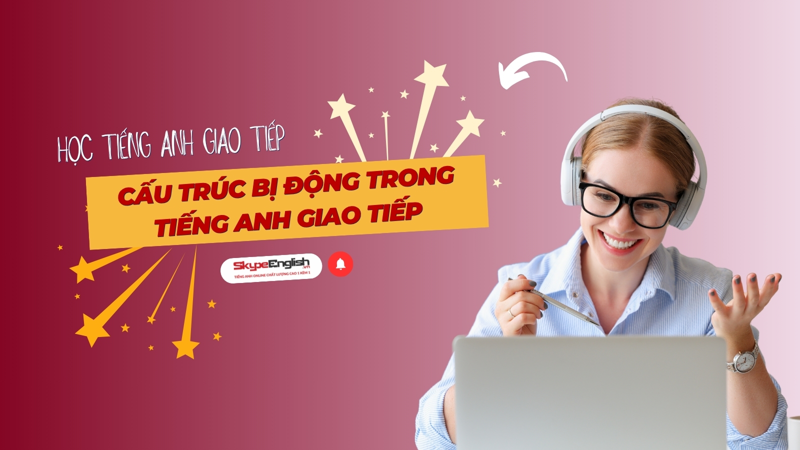 Cấu trúc Bị Động Trong Tiếng Anh Giao Tiếp Hướng Dẫn Dễ Hiểu Cho Người Mới Bắt Đầu Cấu trúc Bị Động Trong Tiếng Anh Giao Tiếp Hướng Dẫn Dễ Hiểu Cho Người Mới Bắt Đầu