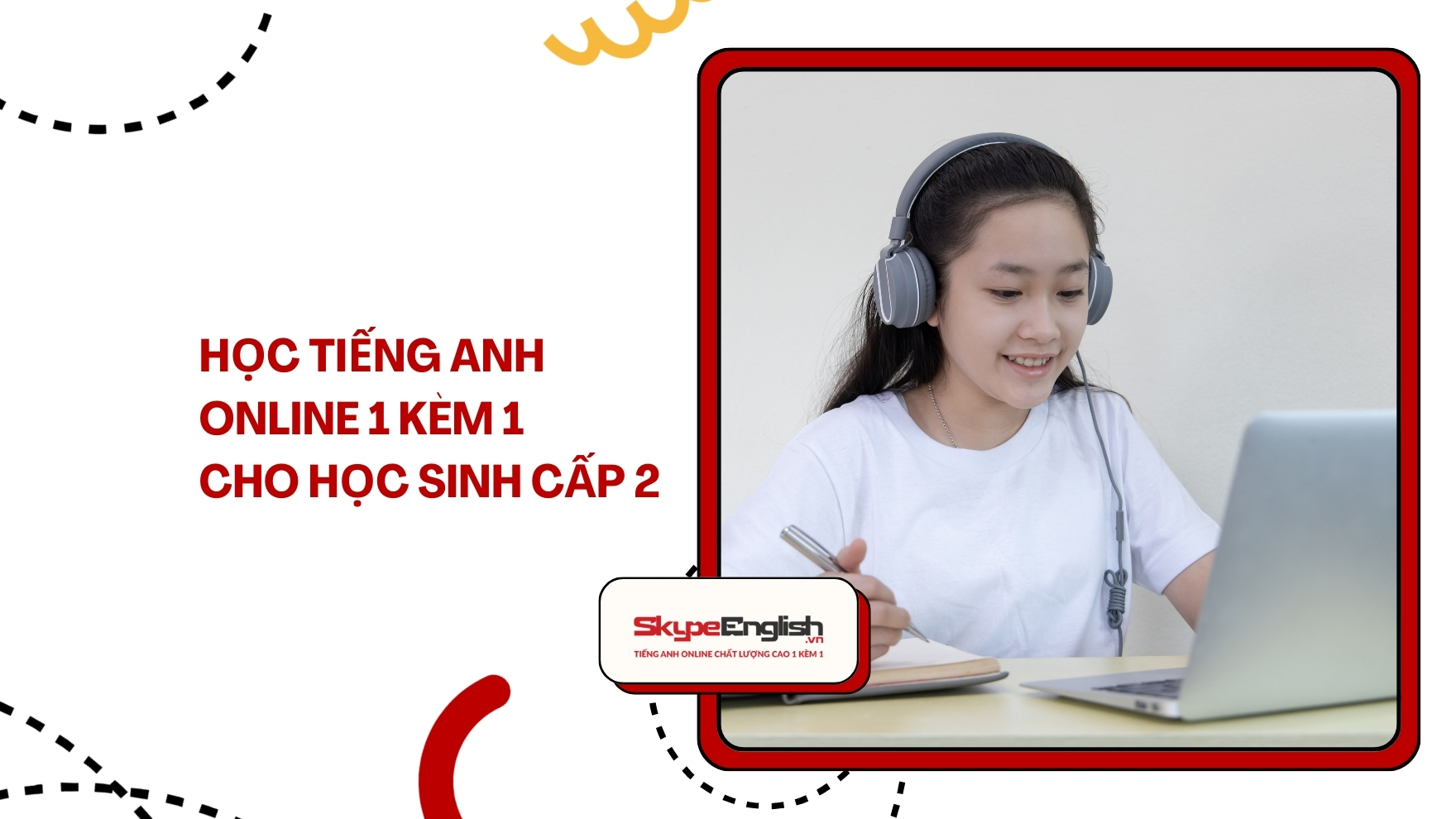 Học Tiếng Anh Online 1 Kèm 1 Cho Học Sinh Cấp 2: Giải Pháp Hiệu Quả Để Tiến Bộ Nhanh Chóng
